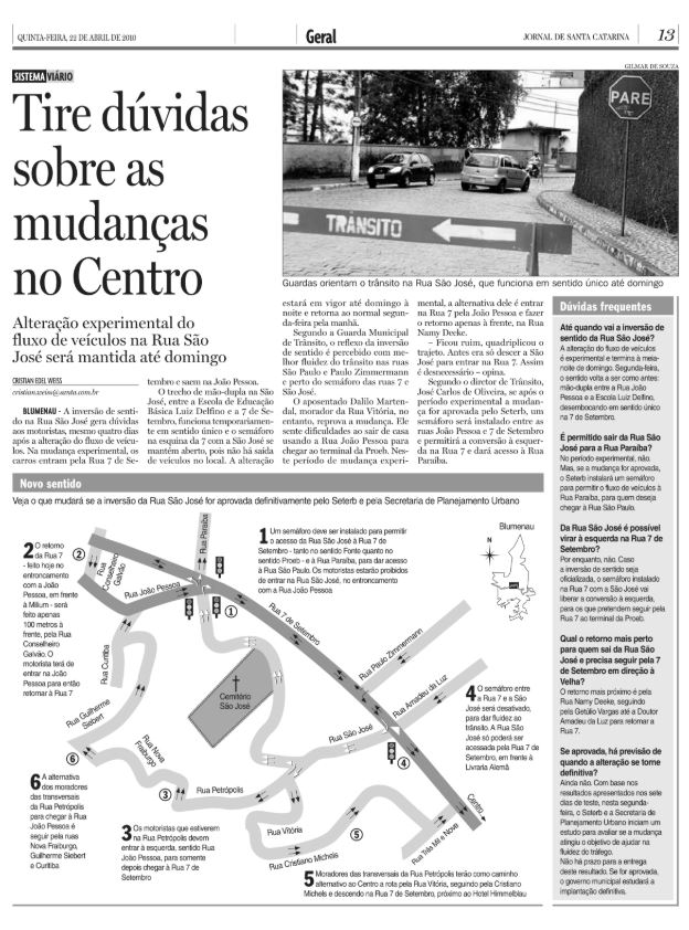 Trânsito de Blumenau tire dúvidas sobre as mudanças no Centro Cristian Edel Weiss Cristian Weiss Jornal de Santa Catarina